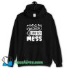 Funny New Year Same Hot Mess Hoodie Streetwear