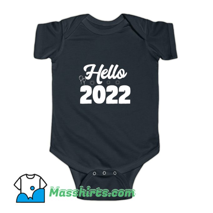 Funny New Years Eve Hello 2022 Baby Onesie