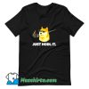 Just Hodl It Dogecoin T Shirt Design
