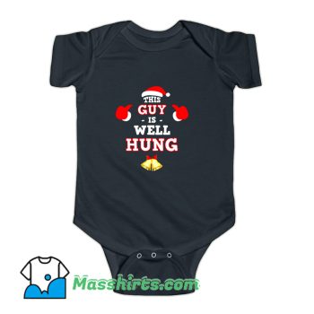 Santa Claus This Guy Is Well Hung Baby Onesie