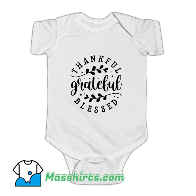 Thankful Grateful Blessed Baby Onesie