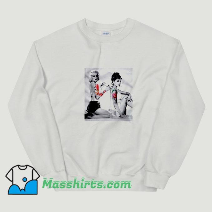 Audrey Hepburn Marilyn Monroe Tattoo Sweatshirt