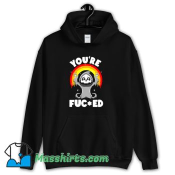 Awesome Happy Reaper Youre Fucked Hoodie Streetwear