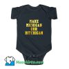 Awesome Make Michigan Our Bitchigan Baby Onesie