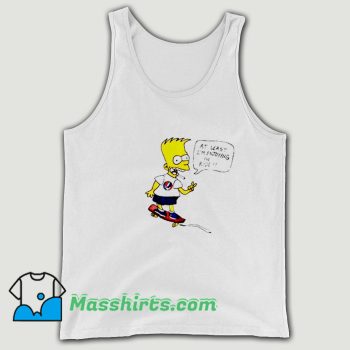 Bart Simpson At Least Im Enjoying The Ride Tank Top