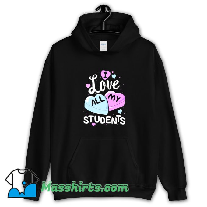 Best I Love My Students Hoodie Streetwear