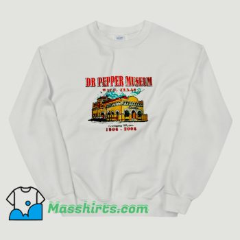 Celebrating Dr Pepper Museum Sweatshirt