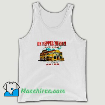Celebrating Dr Pepper Museum Tank Top