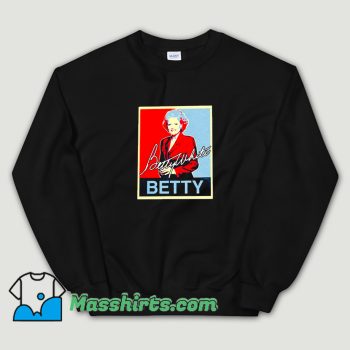Cheap Betty White Actress Comedian Sweatshirt