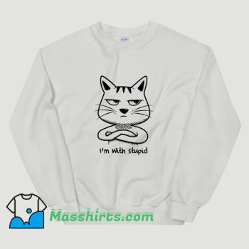 Classic I Am With Stupid Cat Sweatshirt