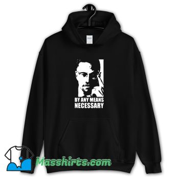 Cute Malcolm X By Any Means Necessary Hoodie Streetwear