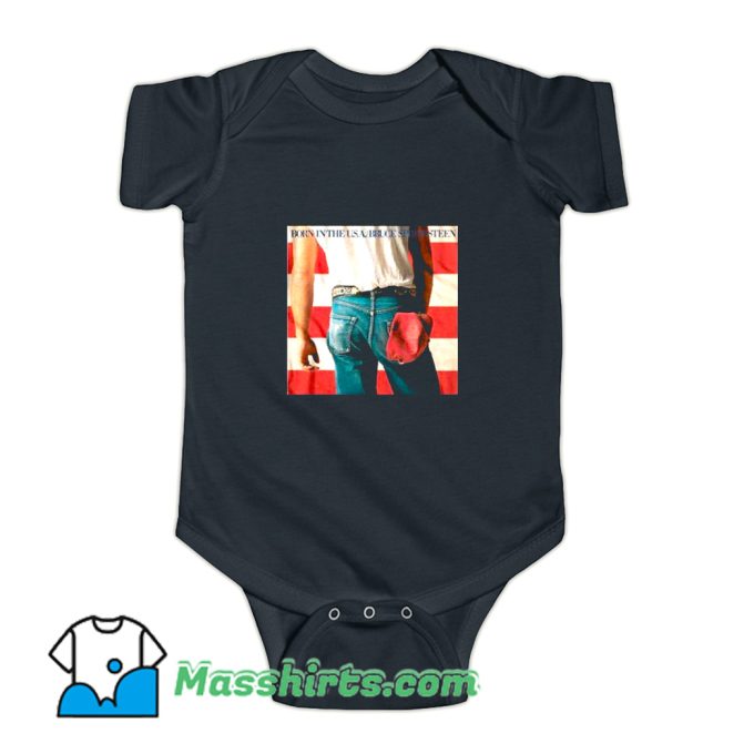Funny Born In The USA Bruce Springsteen Baby Onesie