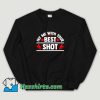 Hit Me With Your Best Shot Sweatshirt On Sale