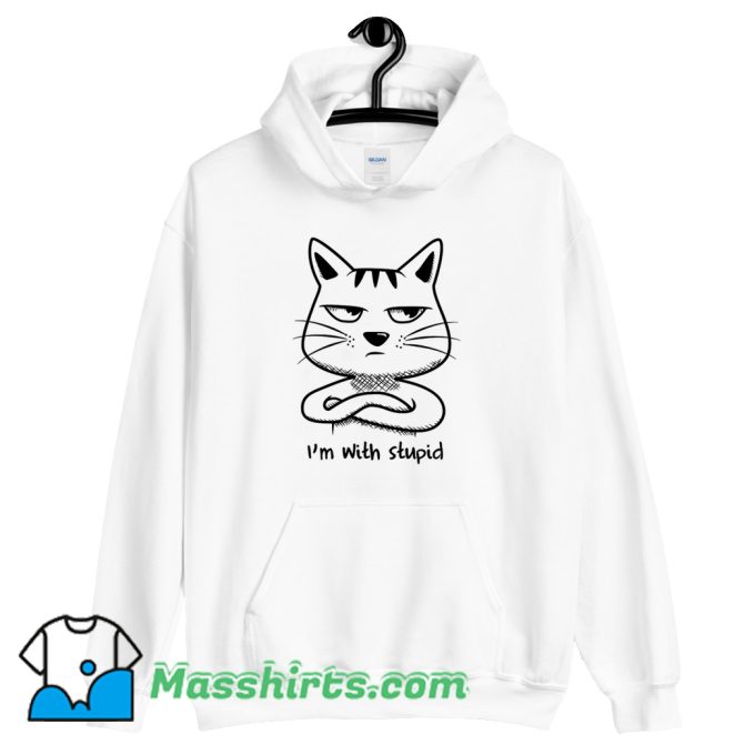I Am With Stupid Cat Hoodie Streetwear