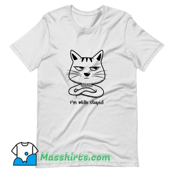 I Am With Stupid Cat T Shirt Design