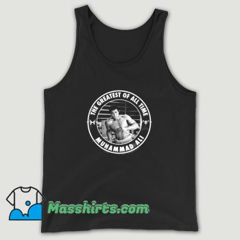 Muhammad Ali The Greatest Of All Time Tank Top On Sale