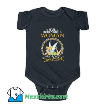 Never Underestimate A Woman Who Loves Tinker Bell Baby Onesie