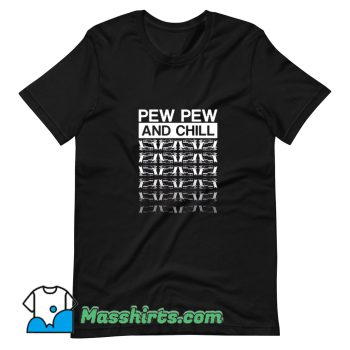 Vintage Pew Pew Life And Chill T Shirt Design