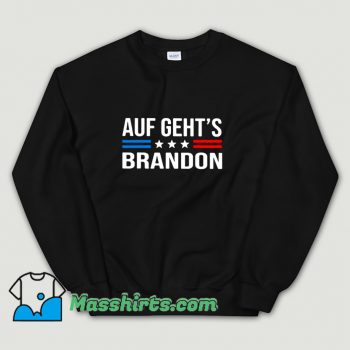 Auf GehtS Brandon Lets Go Brandon Sweatshirt