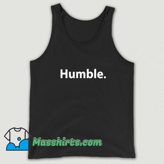 Best Humble White Text Tank Top