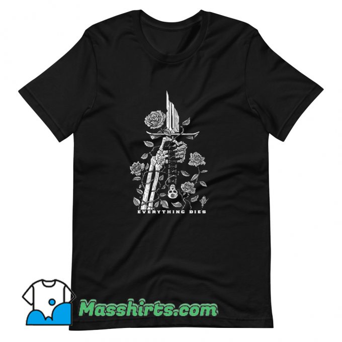 Cheap Everything Dies Skeleton T Shirt Design