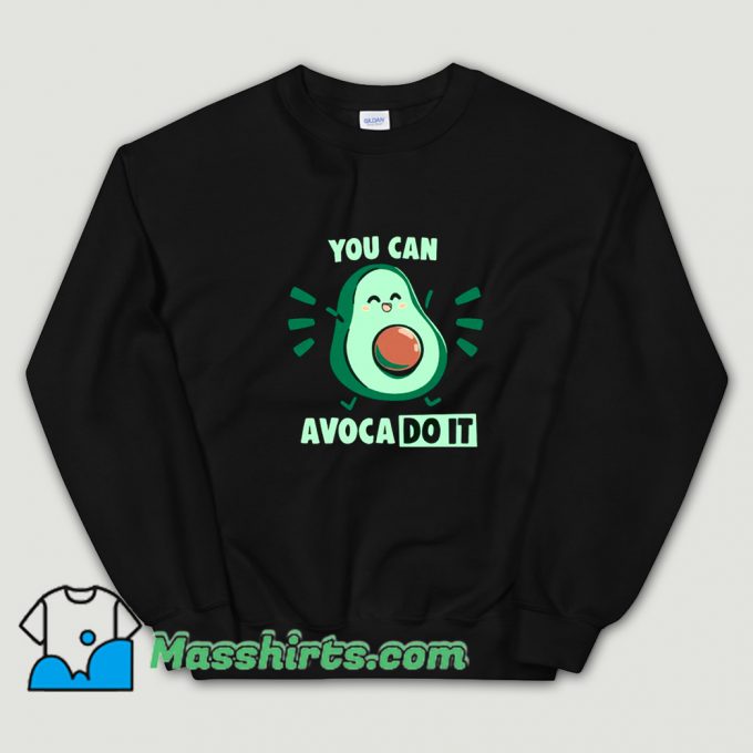 Cheap You can Avaco DO IT Sweatshirt