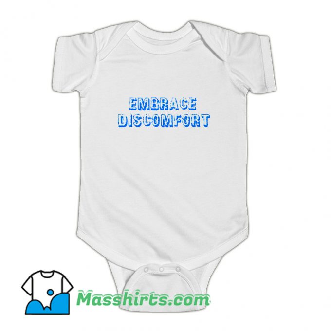 Embrace Discomfort Baby Onesie