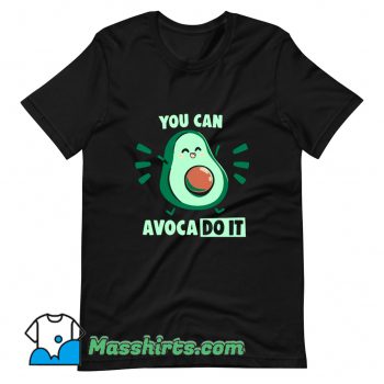 Funny You can Avaco DO IT T Shirt Design