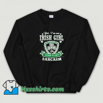 I Am An Irish Girl Perfect Sweatshirt