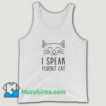I Speak Fluent Cat Tank Top