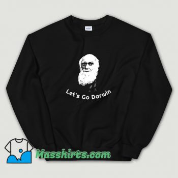 Lets Go Darwin Meme Vote Biden Sweatshirt