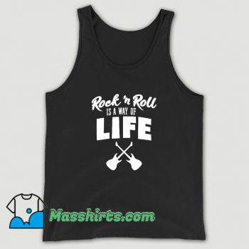 Rock n Roll Is A Way Of Life Tank Top
