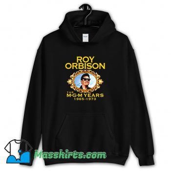 Roy Orbison The MGM Years 1965 1973 Hoodie Streetwear