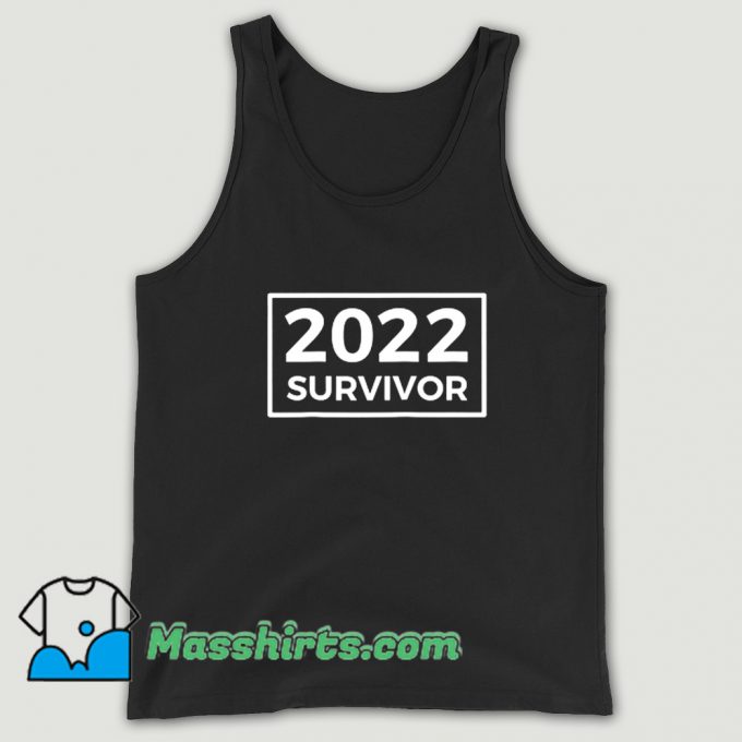 Survivor 2022 Bad Year 2021 Tank Top