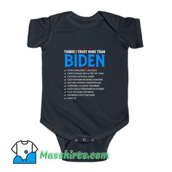 Things I Trust More Than Biden Baby Onesie