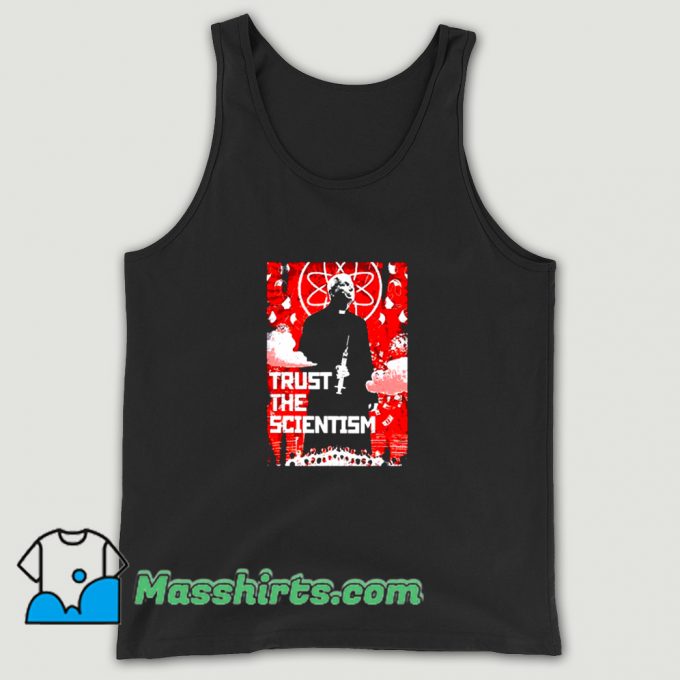 Trust The Scientism Anti Biden Tank Top