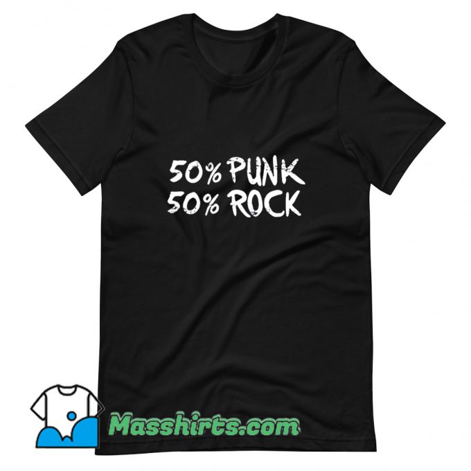 50 Percent Punk 50 Percent Rock T Shirt Design
