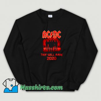 ACDC This Will Save 2020 Sweatshirt