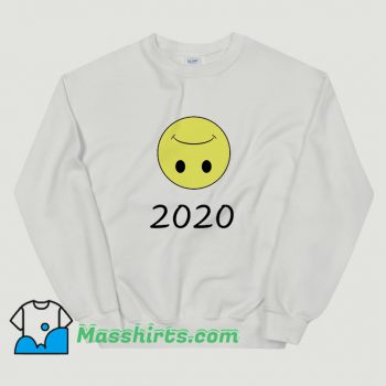 Best Smiley Sad Face 2020 Sweatshirt