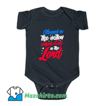Blessed Is The Nation Whose God Is The Lord Baby Onesie