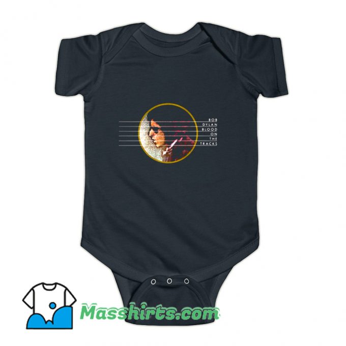 Bob Dylan Blood On The Tracks Baby Onesie