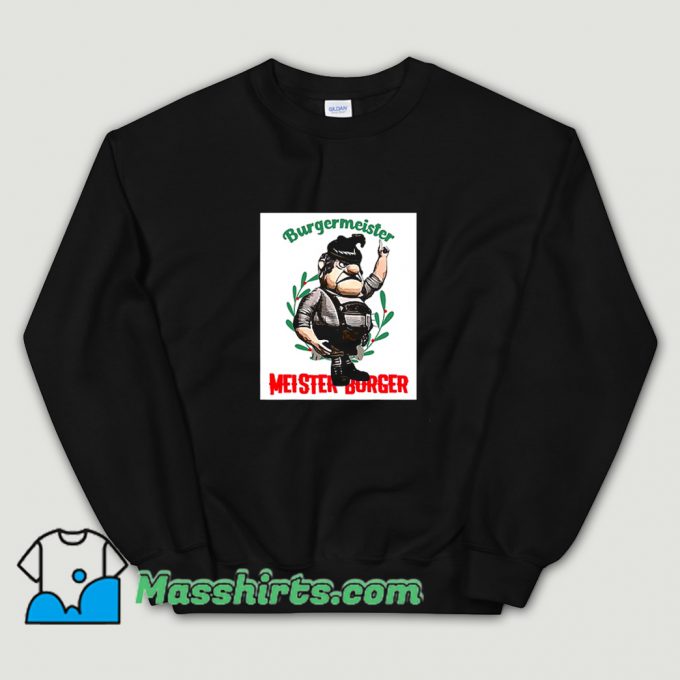 Burgermeister Meister Burger Sweatshirt