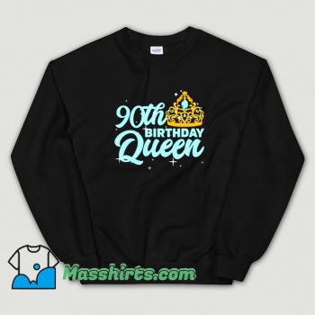 Classic 90Th Birthday Queen Celebration Sweatshirt
