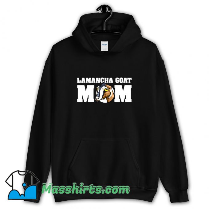Cool Lamancha Goat Mom Hoodie Streetwear