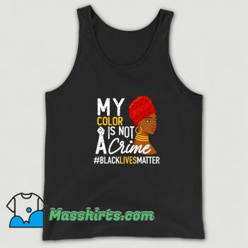 Cute My Color Is Not A Crime Tank Top
