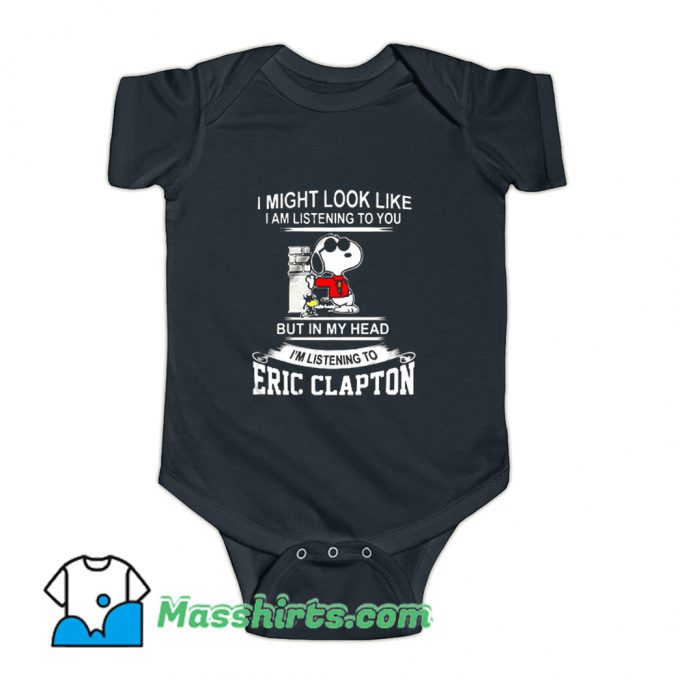 Eric Clapton I Might Look Like Baby Onesie