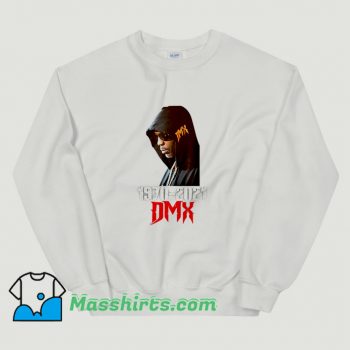 Funny Dmx Fan Art 2021 Sweatshirt