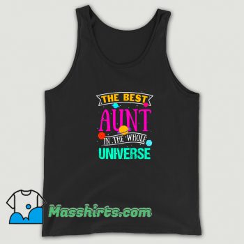 Funny The Best Aunt In The Whole Universe Tank Top