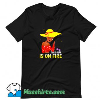 Funny This Girl Is On Fire T Shirt Design