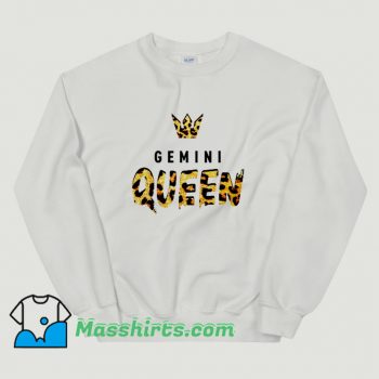 Gemini Queen Astrology Birthday Funny Sweatshirt